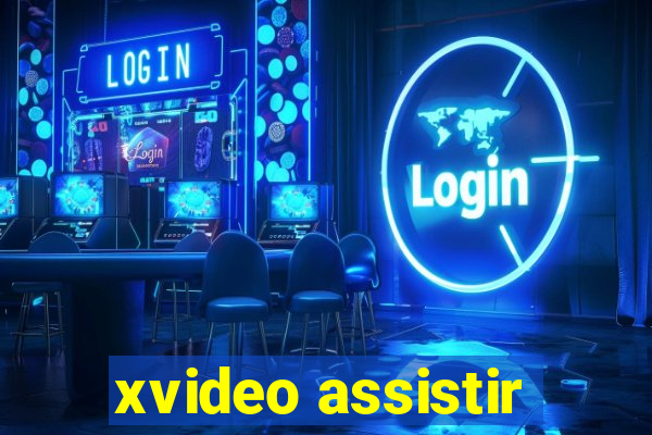 xvideo assistir